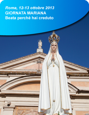 12 - 13 ottobre 2013: Giornata Mariana