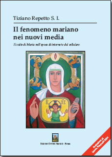 Il libro "Il fenomeno mariano nei nuovi media" di Padre Tiziano Repetto
