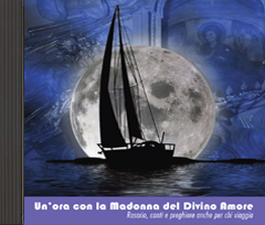 Un'ora con la Madonna del Divino Amore